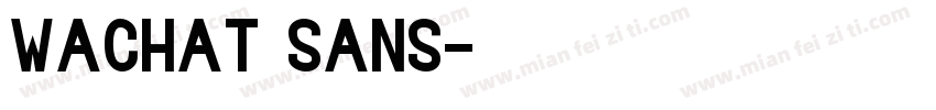 wachat sans字体转换